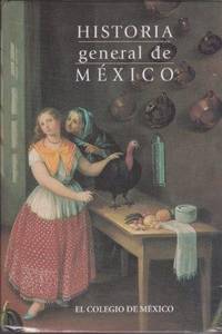 Historia general de Mexico / General History of Mexico (Estudios Historicos) (Spanish Edition)