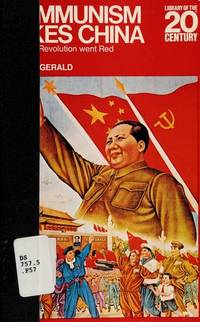 Communism Takes China : How the Revolution Went Red