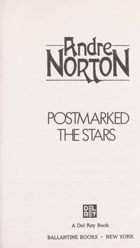 Postmarked the Stars (Solar Queen, Bk. 4) by Andre Norton