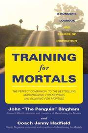 Training for Mortals: A Runner's Logbook and Source of Inspiration by Jenny John; Hadfield - 2007-04-01 - from Gulf Coast Books (SKU: 1891369695-3-17351621)