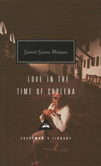 Love in the Time of Cholera (Everyman's Library Contemporary Classics Series)