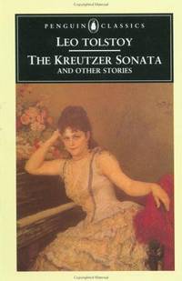 The Kreutzer Sonata and Other Stories