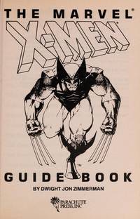 THE MARVEL X-MEN Guidebook by Dwight Jon Zimmerman - January 1992