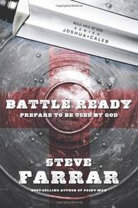 cover of Battle Ready: Prepare to Be Used by God (Bold Man Of God)