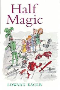 Half Magic (Edward Eager's Tales of Magic)