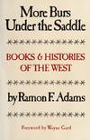 More Burs Under the Saddle: Books and Histories of the West
