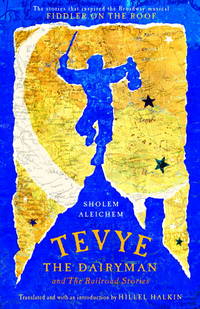 Tevye the Dairyman and The Railroad Stories (Library of Yiddish Classics) by Sholem Aleichem