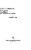 New Testament Exegesis : A Handbook for Students and Pastors by Gordon D. Fee - Paperback - 1983 - from ThriftBooks (SKU: G0664244696I4N00)