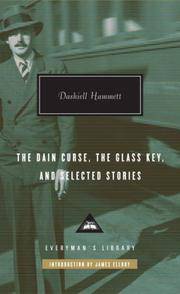 image of The Dain Curse, The Glass Key, and Selected Stories