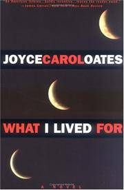 What I Lived For: A Novel