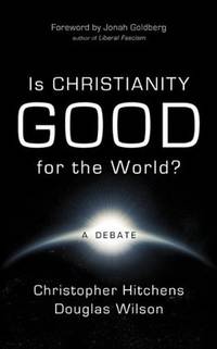 cover of Is Christianity Good for the World?