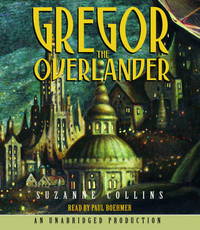 Gregor The Overlander (Underland Chronicles) by Suzanne Collins