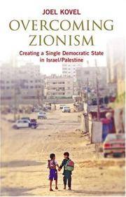 image of Overcoming Zionism: Creating a Single Democratic State in Israel/Palestine