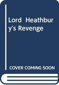 Lord Heathbury's Revenge