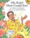 Oh, Kojo! How Could You!: An Ashanti Tale