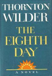 The Eighth Day by Wilder, Thornton