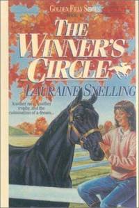 Winner's Circle (Golden Filly) by Lauraine Snelling - from Better World Books (SKU: GRP76434082)