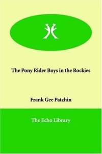 The Pony Rider Boys in the Rockies