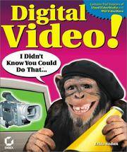 Digital Video! I Didn't Know You Could Do That [With CDROM]