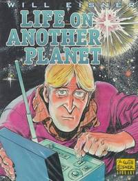 image of Life on Another Planet (Will Eisner Library)
