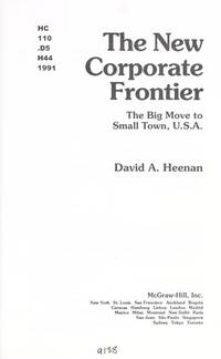 The New Corporate Frontier: The Big Move to Small Town, USA