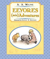 Eeyore's (Mis)adventures (Winnie-the-Pooh)