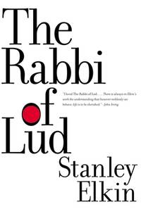 The Rabbi of Lud (American Literature (Dalkey Archive)) by Stanley Elkin, Chirs Lehmann (Introduction) - 2001-05-27