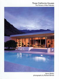 Three California Houses: The Homes of Max Palevsky