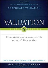 Valuation: Measuring and Managing the Value of Companies (Wiley Finance)