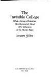 The Invisible College: What a Group of Scientists Has Discovered about UFO Influences on the Human Race by Vallee, Jacques - 1975