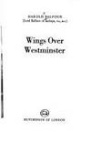 Wings over Westminster by H. H Balfour - 1973