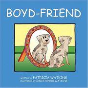 BOYD-FRIEND his &quot;Yippie-Skippie&quot; journey to a forever home by Watkins, Patricia; Watkins, Christopher [Illustrator] - 2004-07-31