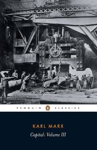 Capital: A Critique of Political Economy, Vol. 3 (Penguin Classics) by Karl Marx