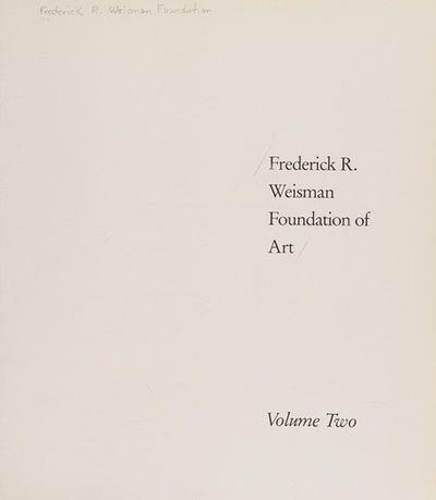 Frederick R. Weisman Foundation of Art (Volume One)