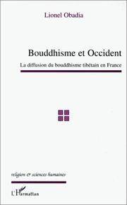 Bouddhisme et Occident. La diffusion du bouddhisme tibétain en France