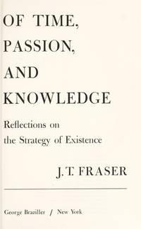 Of Time, Passion, and Knowledge