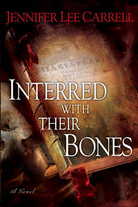 Interred with Their Bones by Carrell, Jennifer Lee - 2007