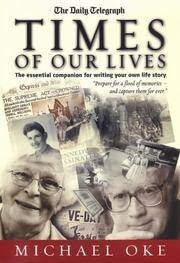 Times of Our Lives: the essential companion for writing your own life story