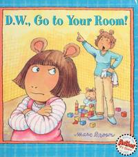 D.W., Go to Your Room!