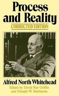 Process and Reality (Gifford Lectures Delivered in the University of Edinburgh During the Session...