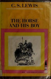 The Horse and His Boy by Lewis, C S - 1954