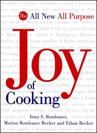 The All New All Purpose: Joy of Cooking Irma S. Rombauer; Marion Rombauer Becker and Ethan Becker