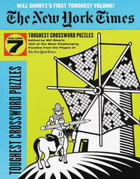 New York Times Toughest Crossword Puzzles, Volume 7 (NY Times) by Shortz, Will - 1998-08-18