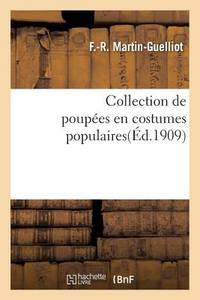 Collection de Poupées En Costumes Populaires (French Edition)
