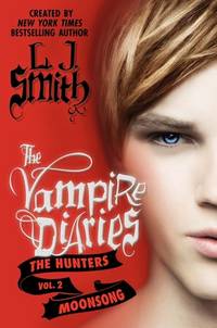 image of The Vampire Diaries: The Hunters: Moonsong