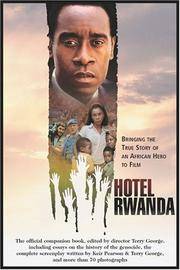 image of Hotel Rwanda: Bringing The True Story Of An African Hero To Film