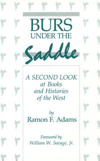 Burs Under the Saddle: A Second Look at Books and Histories of the West