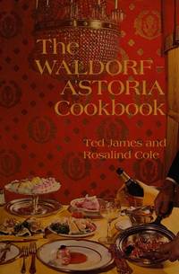 The Waldorf Astoria Cookbook