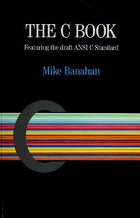 the C BOOK: Featuring the Draft Ansi C Standard *