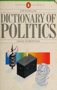 Penguin Dictionary of Politics